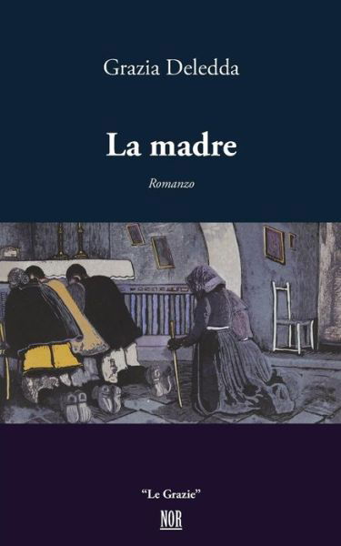 Cover for Grazia Deledda · La Madre (Pocketbok) (2018)