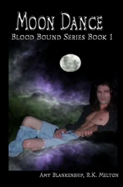 Cover for Amy Blankenship · Moon Dance (Blood Bound Book One) (Paperback Book) (2017)