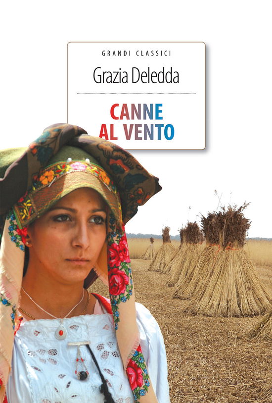 Cover for Grazia Deledda · Canne Al Vento. Ediz. Integrale. Con Segnalibro (Book)