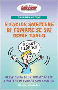 Allen Carr - E' Facile Smettere Di Fumare Fumetti - Allen Carr - Bøker -  - 9788890123368 - 