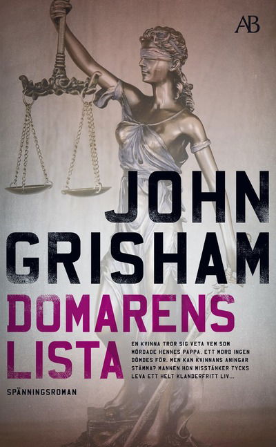 Domarens lista - John Grisham - Kirjat - Albert Bonniers förlag - 9789100807368 - torstai 14. marraskuuta 2024