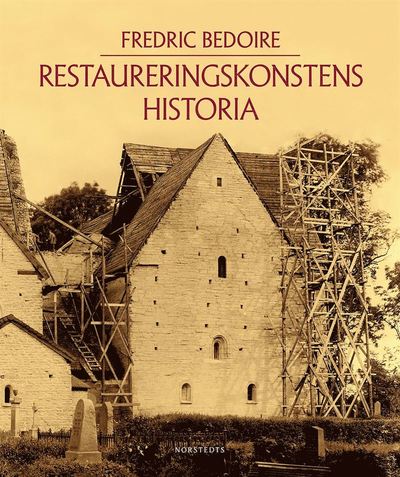 Cover for Fredric Bedoire · Restaureringskonstens historia (Paperback Book) (2017)