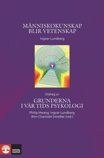 Cover for Ingvar Lundberg · Människokunskap blir vetenskap : Utdrag ur Grunderna i vår tids psykologi (ePUB) (2015)