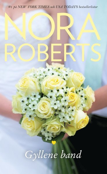 Cover for Nora Roberts · Klanen MacGregor: Gyllene band (Book) (2018)