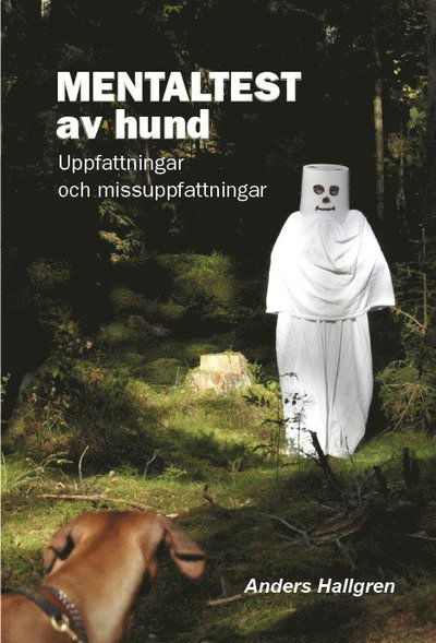 Cover for Anders Hallgren · Mentaltest av hund : uppfattningar och missuppfattningar (Bok) (2017)