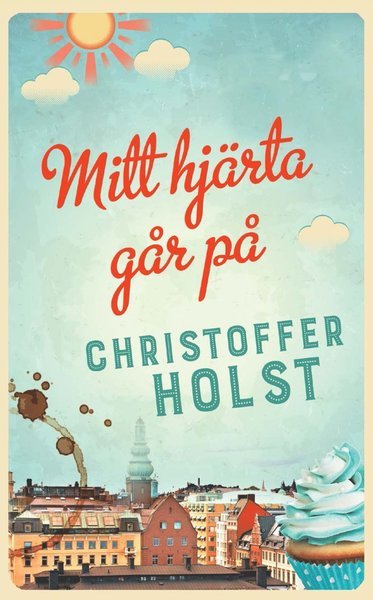 Cover for Christoffer Holst · Mitt hjärta går på (Paperback Book) (2016)