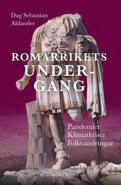 Cover for Dag Sebastian Ahlander · Romarrikets undergång (Hardcover Book) (2022)