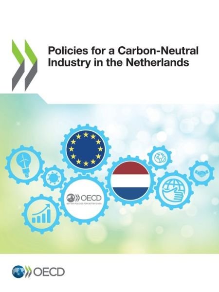 Cover for Oecd · Policies for a Carbon-Neutral Industry in the Netherlands (Pocketbok) (2021)