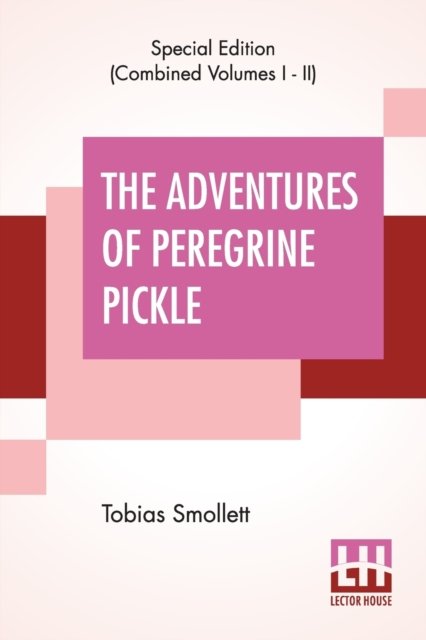 Cover for Tobias Smollett · The Adventures Of Peregrine Pickle (Complete) (Taschenbuch) (2019)