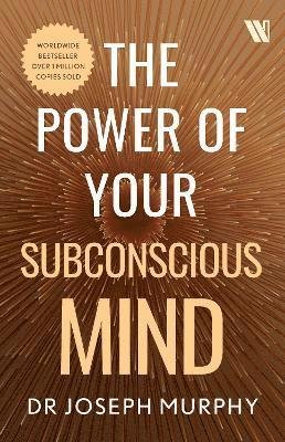 The Power of Your Subconscious Mind - Joseph Murphy - Books - Westland Publications Limited - 9789357768368 - November 30, 2023