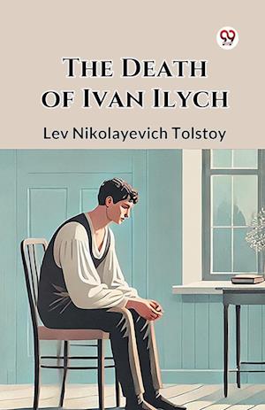 Cover for Lev Nikolayevich Tolstoy · The Death of Ivan Ilych (Paperback Book) (2025)