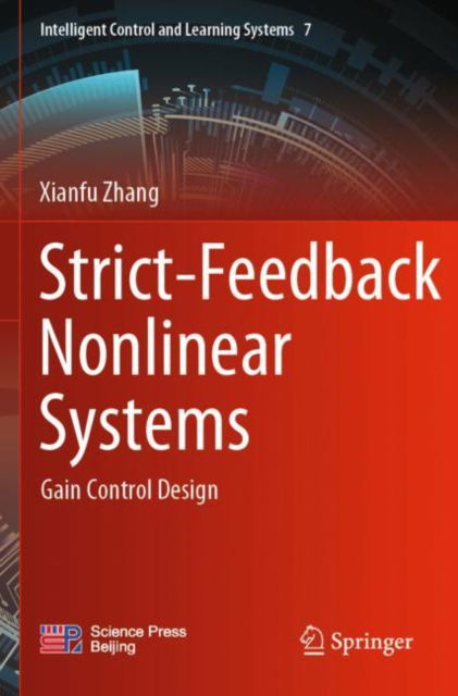 Cover for Xianfu Zhang · Strict-Feedback Nonlinear Systems: Gain Control Design - Intelligent Control and Learning Systems (Paperback Book) [1st ed. 2023 edition] (2024)