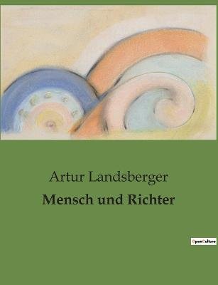Cover for Artur Landsberger · Mensch und Richter (Paperback Bog) (2023)