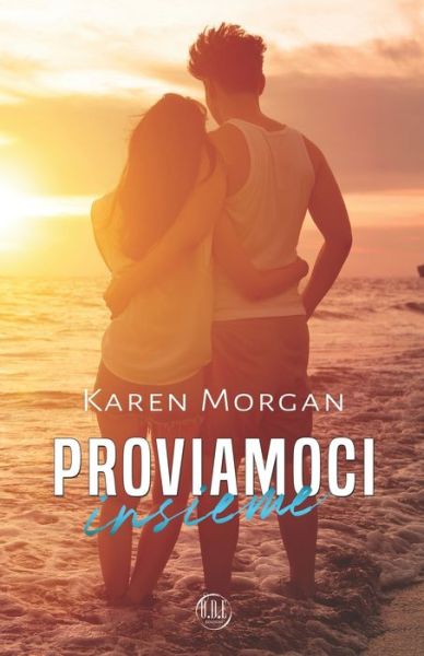 Cover for Karen Morgan · Proviamoci insieme (Paperback Book) (2021)