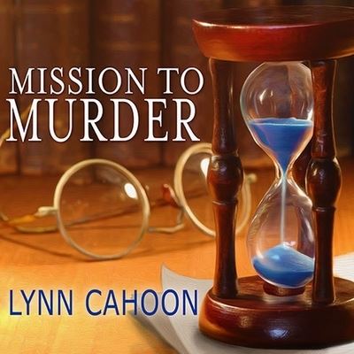 Cover for Lynn Cahoon · Mission to Murder (CD) (2014)