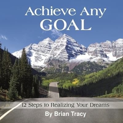 Cover for Brian Tracy · Achieve Any Goal (CD) (2014)