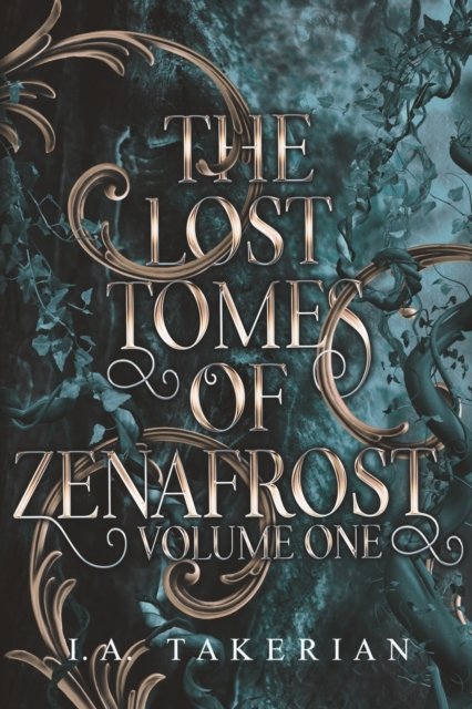 The Lost Tomes of Zenafrost: Volume One - The Bornbane - I a Takerian - Böcker - Independently Published - 9798385750368 - 26 mars 2023