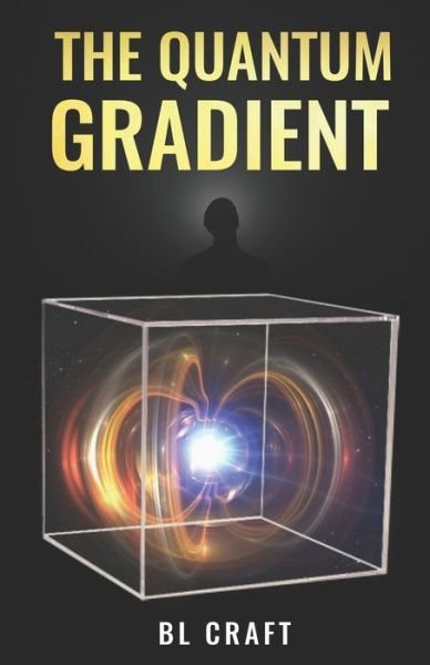 Cover for B L Craft · The Quantum Gradient (Paperback Book) (2022)