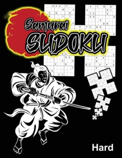 Cover for Mel Eids · Samurai Sudoku Hard: 1000 Puzzle Grid Activity Book With 200 Overlaping Variant Style Puzzles (Paperback Book) (2021)