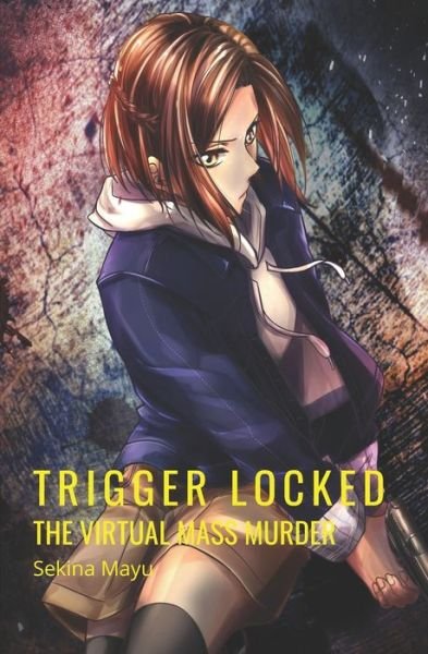 Cover for Sekina Mayu · The Virtual Mass Murder (Pocketbok) (2021)