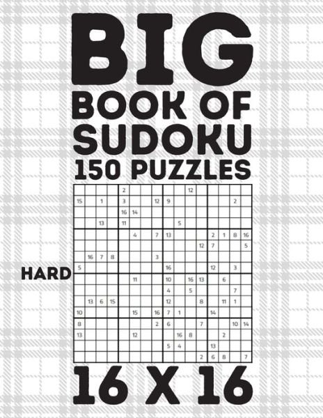 Cover for Botebbok Edition · Big Book Of Sudoku 150 Puzzles 16 X 16 Hard (Paperback Book) (2020)