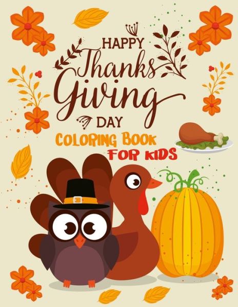 Happy Thanksgiving Day Coloring Book For Kids - Rainbow Publishing - Books - Independently Published - 9798552536368 - October 24, 2020