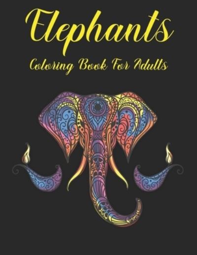 Cover for Elite Press House · Elephants Coloring Book for Adults (Paperback Book) (2020)