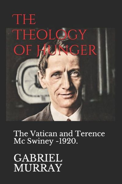 Cover for Gabriel Murray · The Theology of Hunger (Paperback Bog) (2020)