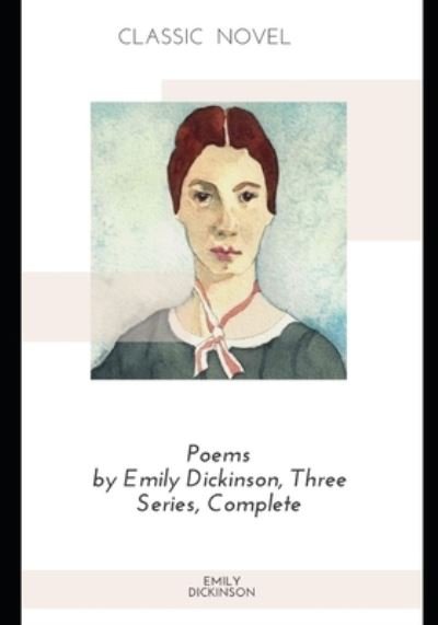 Cover for Emily Dickinson · Poems by Emily Dickinson, Three Series, Complete (Pocketbok) (2020)