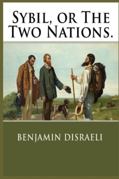 Cover for Benjamin Disraeli · Sybil, or The Two Nations illustrated (Pocketbok) (2020)