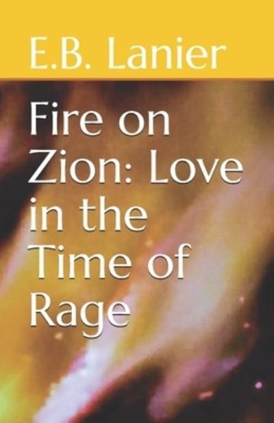 Cover for E B Lanier · Fire on Zion (Paperback Bog) (2021)