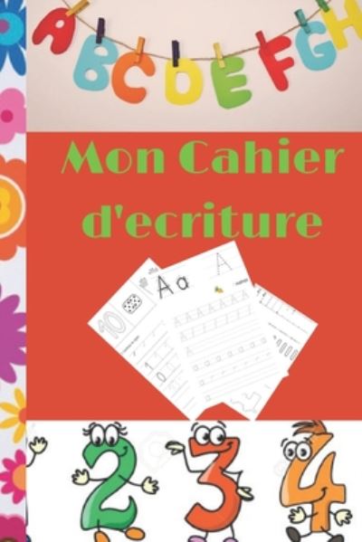 Cover for J Ago · Mon Cahier d'ecriture (Paperback Book) (2020)