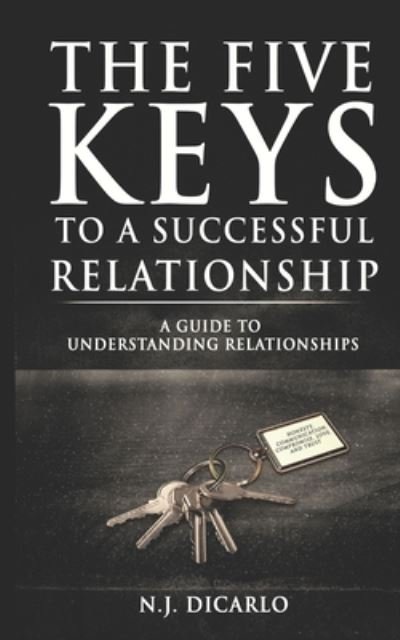 Cover for N J Dicarlo · The Five Keys To A Successful Relationship (Pocketbok) (2020)