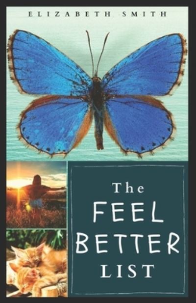 Cover for Elizabeth Smith · The Feel Better List (Pocketbok) (2020)