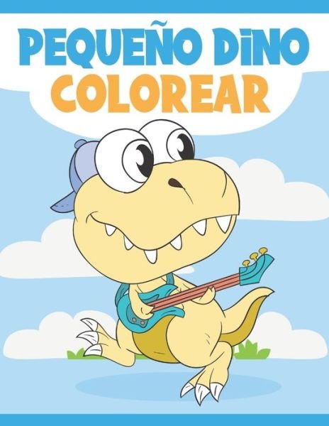 Cover for Ng-Art Press · Pequeno Dino Colorear (Paperback Bog) (2020)