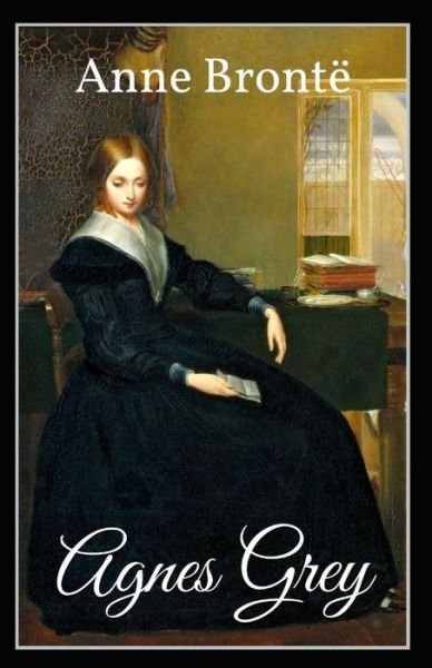 Cover for Anne Bronte · Agnes Grey-Anne's Original Edition (Annotated) (Paperback Book) (2020)