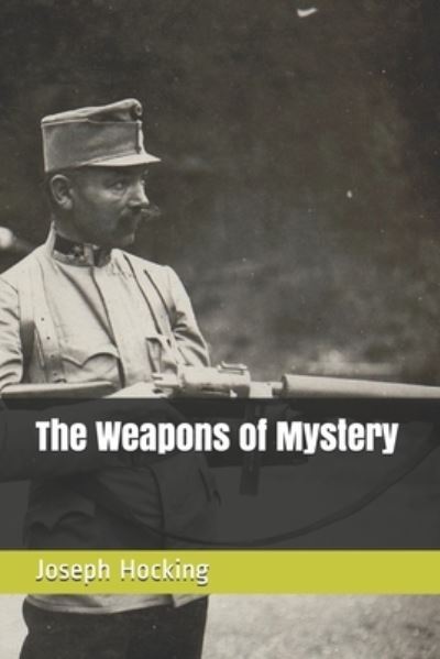 Cover for Joseph Hocking · The Weapons of Mystery (Paperback Book) (2021)