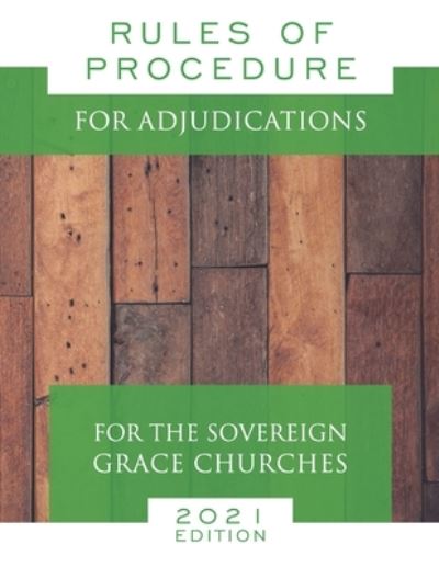 Cover for Sovereign Grace Churches · Rules of Procedure for Adjudications For the Sovereign Grace Churches (Paperback Book) (2021)