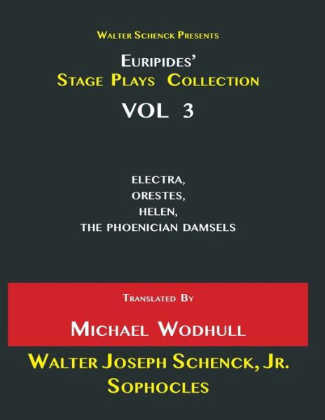 Walter Schenck Presents Euripides' STAGE PLAYS COLLECTION - Euripides - Böcker - Independently Published - 9798725604368 - 20 mars 2021