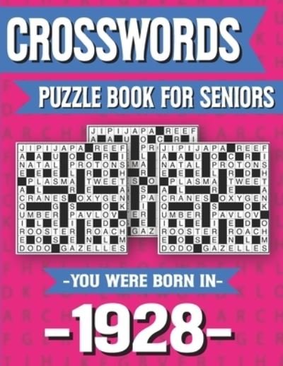 Cover for Q D Marling Ridma · Crossword Puzzle Book For Seniors: You Were Born In 1928: Hours Of Fun Games For Seniors Adults And More With Solutions (Pocketbok) [Large type / large print edition] (2021)