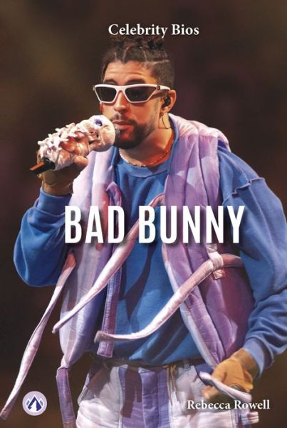 Cover for Rebecca Rowell · Bad Bunny - Celebrity Bios (Paperback Book) (2024)