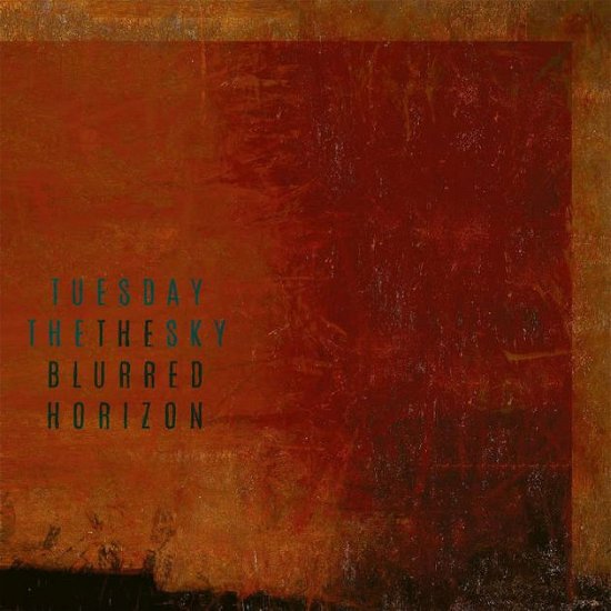 Tuesday the Sky · Blurred Horizon (Turquoise Marbled Vinyl) (LP) (2021)