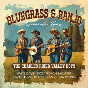 Cover for The Charles River Valley Boys · Bluegrass &amp; Banjo Greatest Hit (CD) (2025)