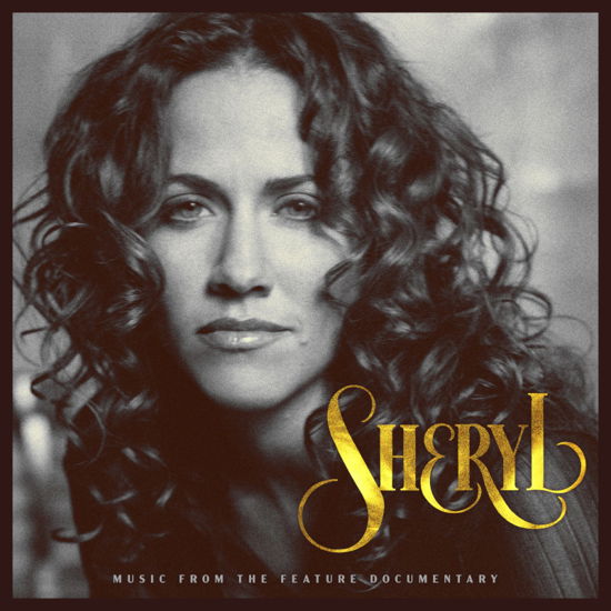 Cover for Sheryl Crow · Sheryl: Music From The Feature Documentary (CD) (2022)