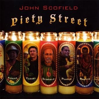 Piety Street - John Scofield - Musiikki - JAZZ - 0602517911369 - tiistai 31. maaliskuuta 2009