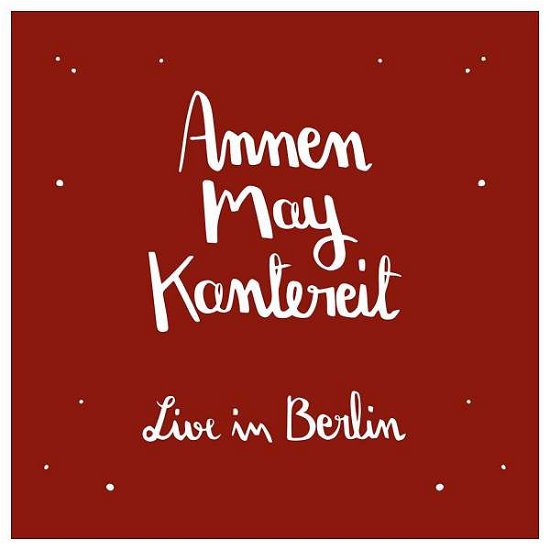 Annenmaykantereit & Freunde (Live in Berlin) + CD - Annenmaykantereit - Musique - VERTIGO - 0602557199369 - 21 octobre 2016