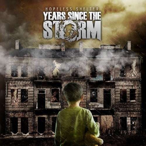 Hopeless Shelter - Years Since The Storm - Music - PHD MUSIC - 0617353454369 - March 26, 2015