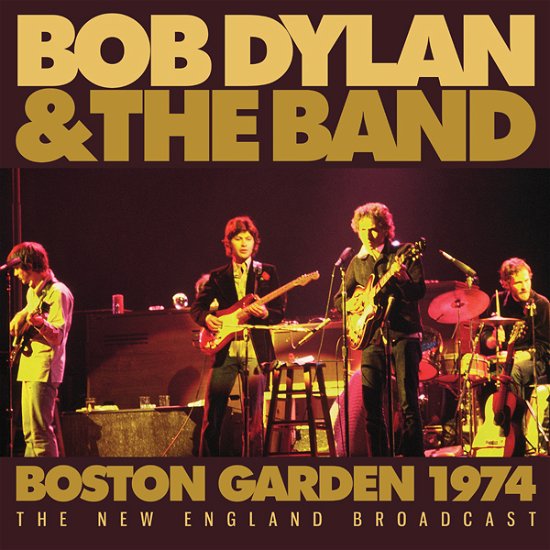 Cover for Bob Dylan &amp; the Band · Boston Gardens 1974 (CD) (2022)