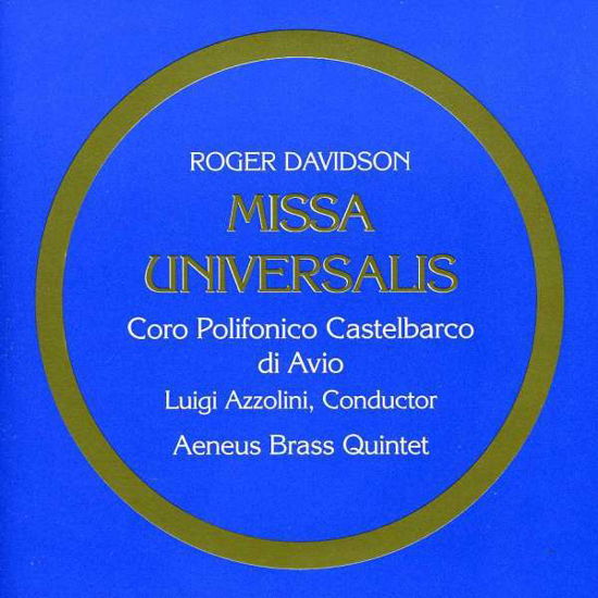 Missa Universalis - Roger Davidson - Musikk - Soundbrush Records - 0837101055369 - 2. august 2018