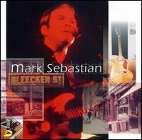 Cover for Mark Sebastian · Bleecker Street (CD) (1990)